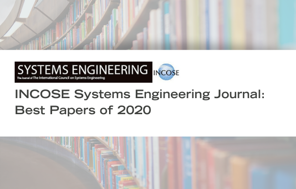Each year, the International Council on Systems Engineering selects a Best Paper award from among the papers published the previous year in Systems Engineering. The Editorial Board considers the papers in this virtual issue to be among the best from those published in 2020. This issue includes insight into the latest research and developments in systems engineering.
