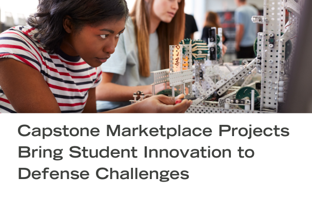 The Capstone Marketplace is a resource for university educators seeking unique capstone design topics for their students. Participation in the CM is open to all U.S. universities with accredited engineering programs.